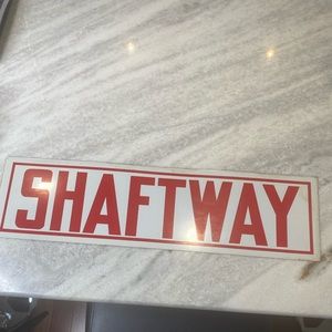 Shaftway sign aluminum vintage